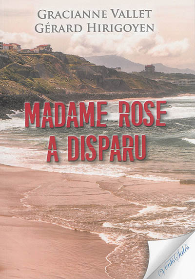 Madame Rose a disparu