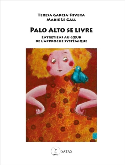 Palo Alto se livre : entretiens au coeur de l'approche systémique