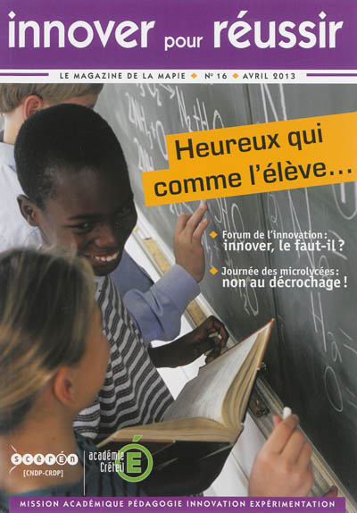 Innover pour réussir : le magazine de la MAPIE, n° 16. Heureux qui comme l'élève...
