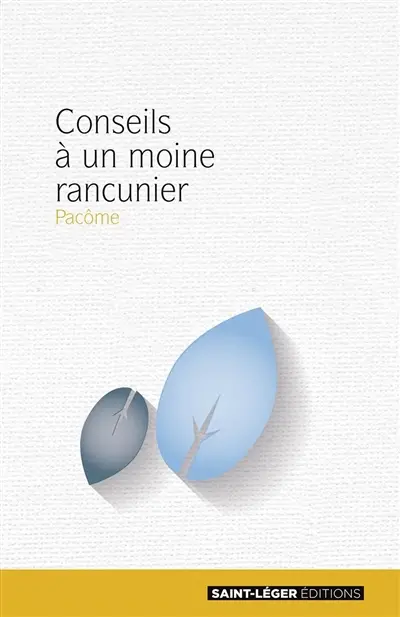 Conseils à un moine rancunier : texte intégral