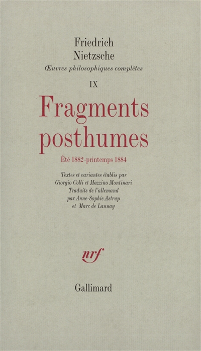 Oeuvres philosophiques complètes. Vol. 9. Fragments posthumes, été 1882- printemps 1884