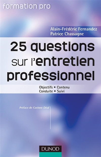 25 questions sur l'entretien professionnel : objectifs, contenu, conduite, suivi