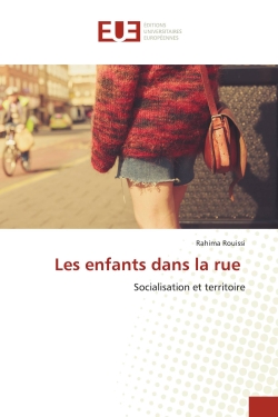 Les enfants dans la rue : Socialisation et territoire