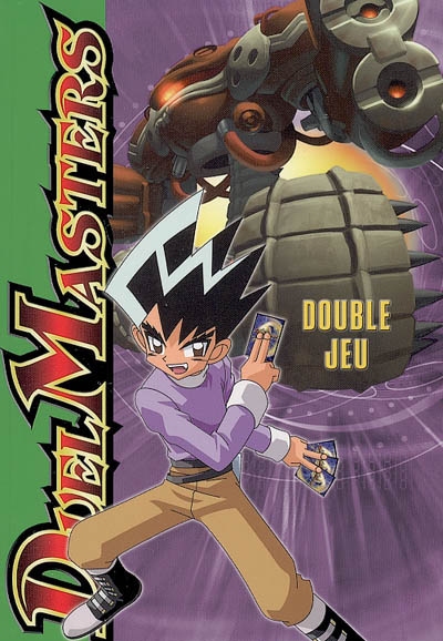 Duel Masters. 2, Double jeu