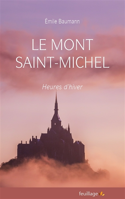 Le Mont Saint-Michel. Heures d'hiver