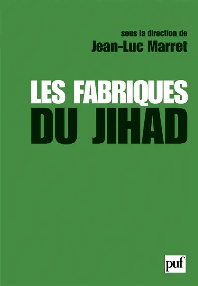 Les fabriques du djihad