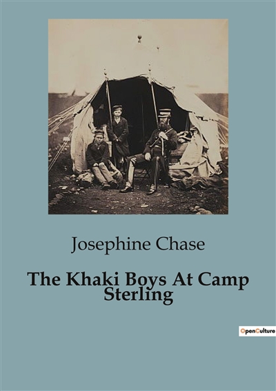 The Khaki Boys At Camp...