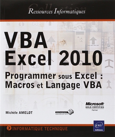 VBA Excel 2010 : programmer sous Excel : macros et langage VBA