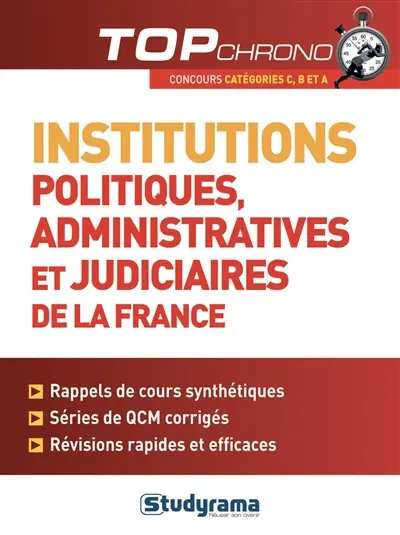 Institutions politiques, administratives et judiciaires de la France : concours catégories C, B et A
