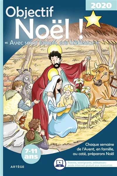 Objectif Noël ! : 2020 : avec saint Joseph, sois bâtisseur