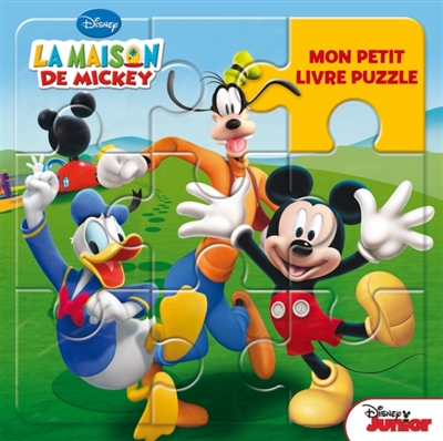 La maison de Mickey : mon petit livre puzzle