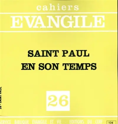 Cahiers Evangile, n° 26. Saint Paul en son temps