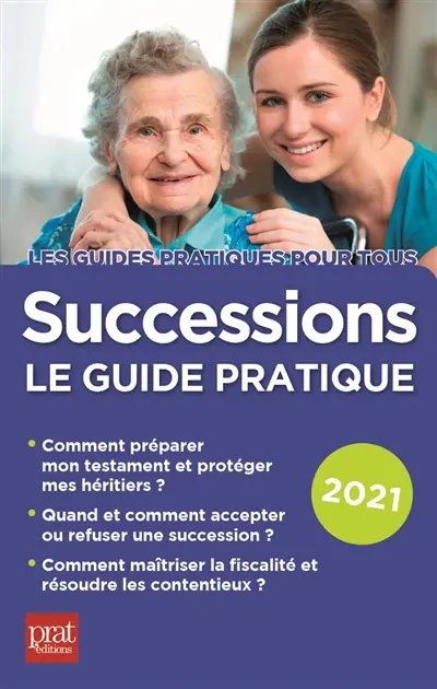 Successions : le guide pratique 2021