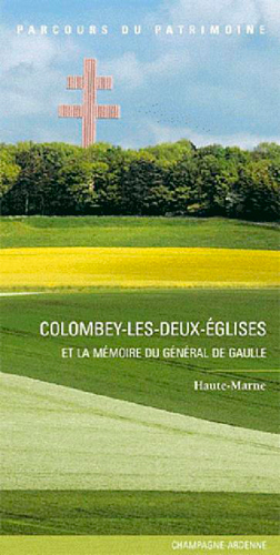 Colombey-les-Deux-Eglises et la mémoire du général de Gaulle, Haute-Marne