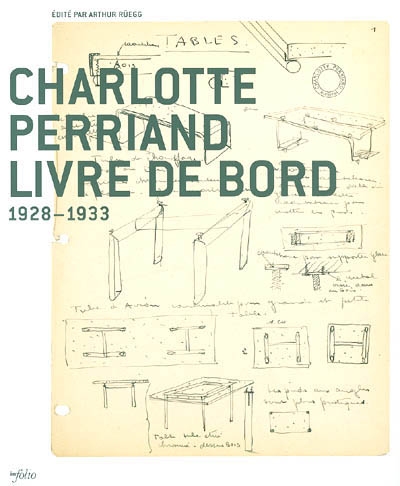 Charlotte Perriand : livre de bord, 1928-1933