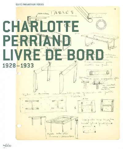 Charlotte Perriand : livre de bord, 1928-1933