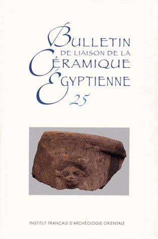 Bulletin de liaison de la céramique égyptienne, n° 25