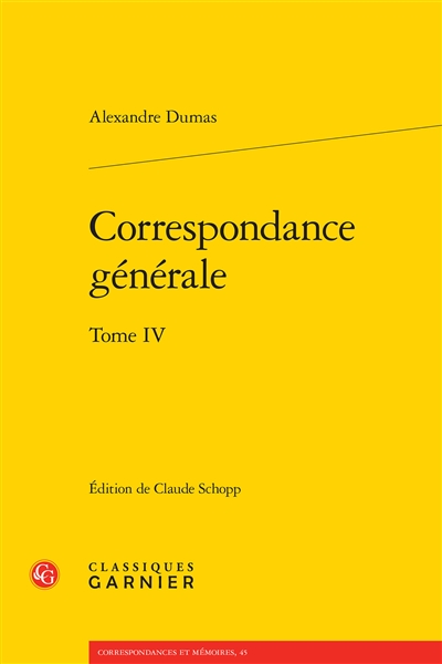 Correspondance générale. Vol. 4