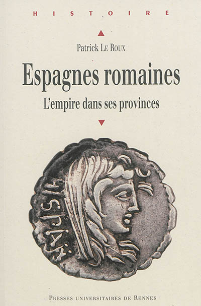 Scripta varia. Vol. 2. Espagnes romaines : l'Empire dans ses provinces