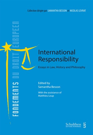International responsibility : essays in law, history and philosophy