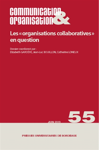 Communication & organisation, n° 55. Les organisations collaboratives en question