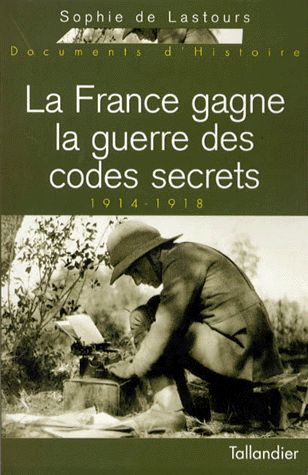 1914-1918, la France gagne la guerre des codes secrets