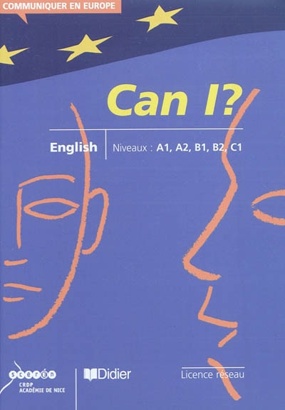 Can I ? : English, niveaux A1, A2, B1, B2, C1 : licence réseau
