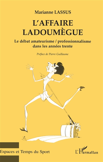 L'affaire Ladoumègue : le débat amateurisme-professionnalisme dans les années trente