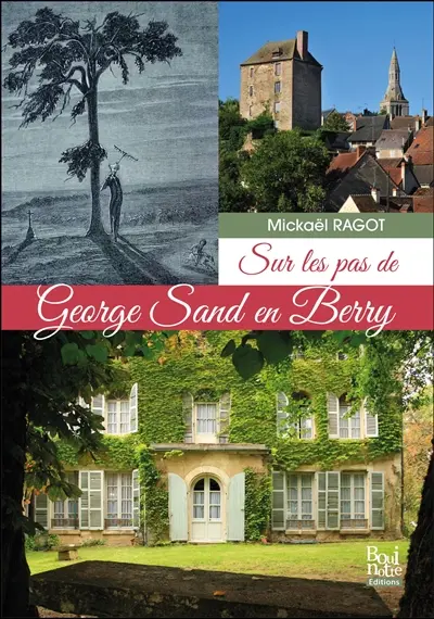 Promenade dans l'oeuvre de George Sand en Berry