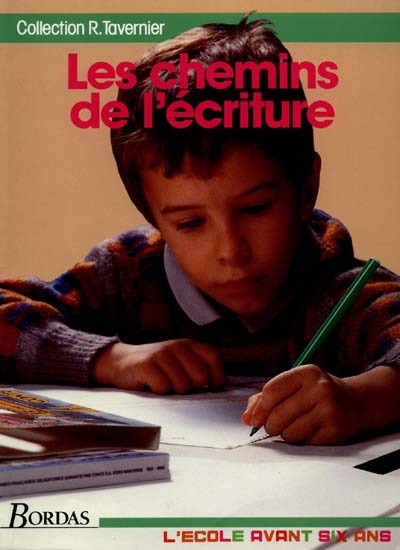 Les chemins de l'écriture : guide du maître