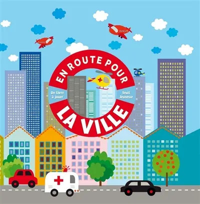 En route pour la ville : un livre à jouer