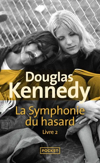 La symphonie du hasard. Vol. 2