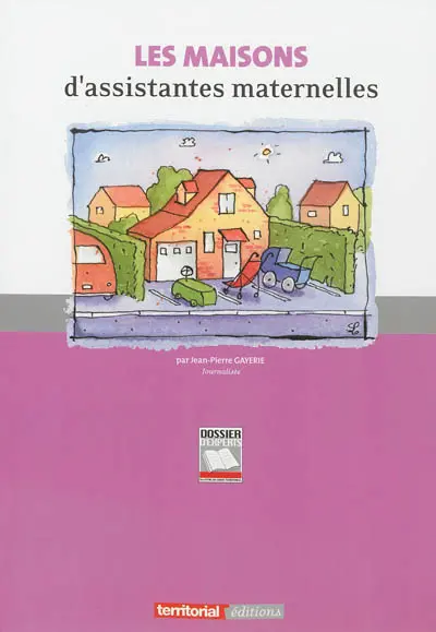 Les maisons d'assistantes maternelles