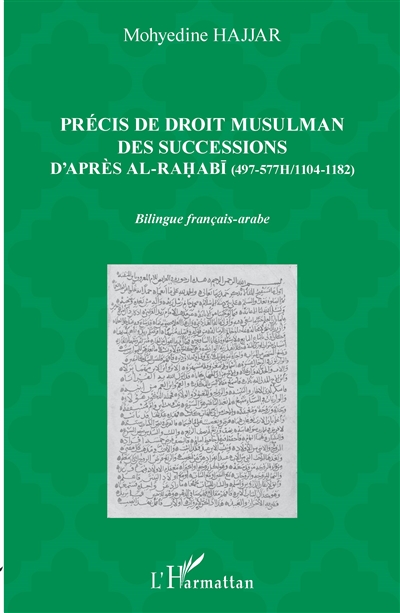 Précis de droit musulman des successions d'après al-Rahabi (497-577H, 1104-1182)