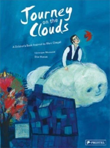 Journey on the Clouds : A Children´s Book Inspired by Chagall