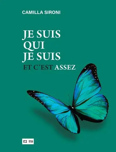 Je suis qui je suis : Et c'est assez