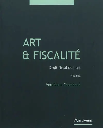 Art & fiscalité : droit fiscal de l'art