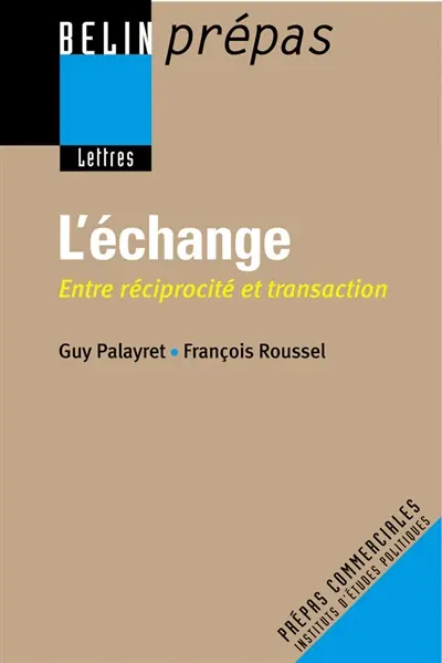 L'échange : entre réciprocité et transaction