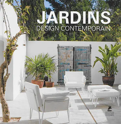 Jardins : design contemporain. Modern garden design. Modernes Gartendesign. Modern tuinieren. Diseno de jardines