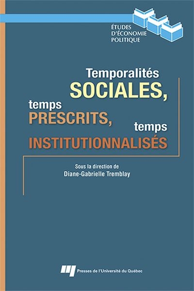 Temporalités sociales, temps prescrit, temps institutionnalisés