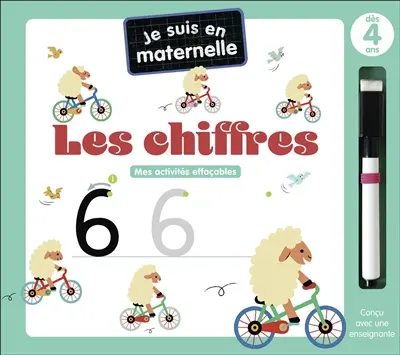 Je suis en maternelle : les chiffres : mes activités effaçables, dès 4 ans