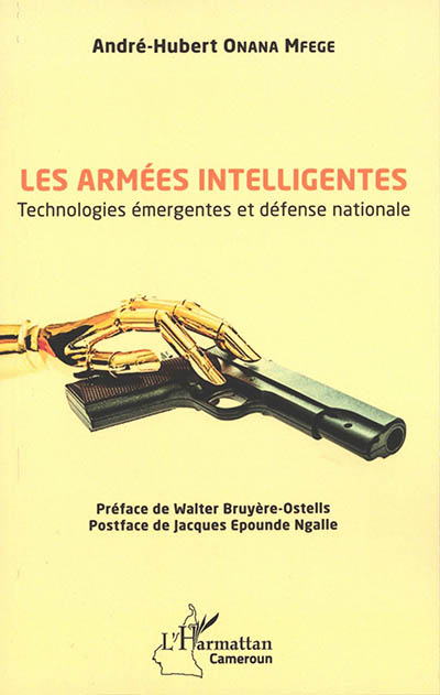 Les armées intelligentes : technologies émergentes et défense nationale