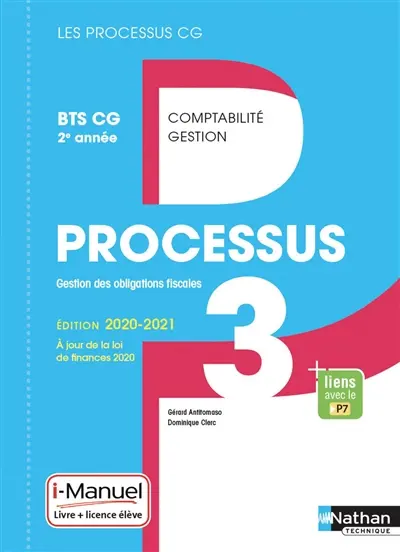 Processus 3, gestion des obligations fiscales : BTS CG 2e année : livre + licence élève
