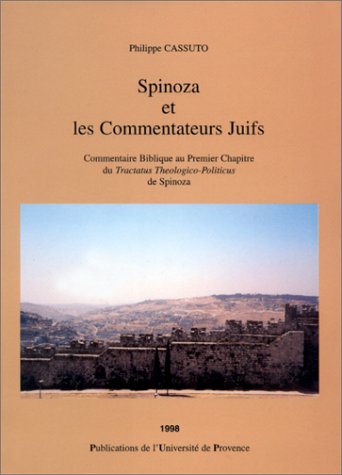 Spinoza et les commentateurs juifs : commentaire biblique au premier chapitre du Tractatus theologico-politicus de Spinoza