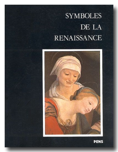 Symboles de la Renaissance. Vol. 2