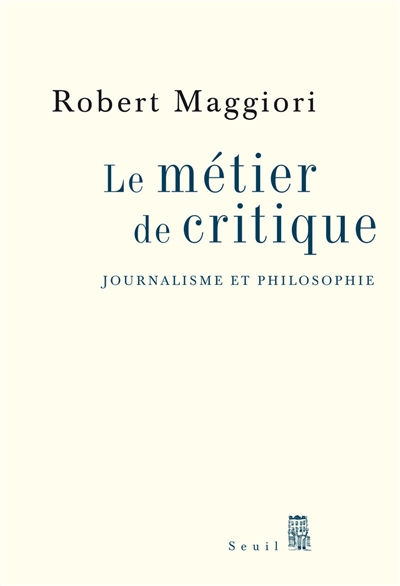 Le métier de critique : journalisme et philosophie