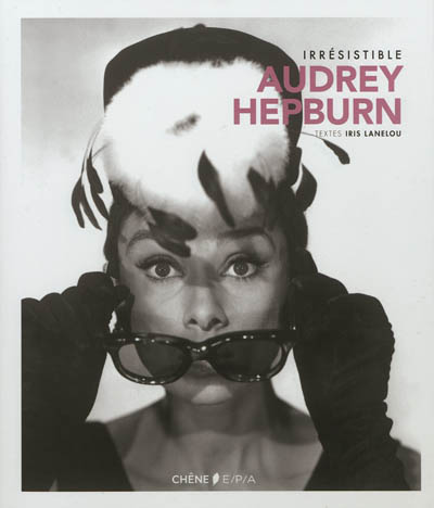 Irrésistible Audrey Hepburn