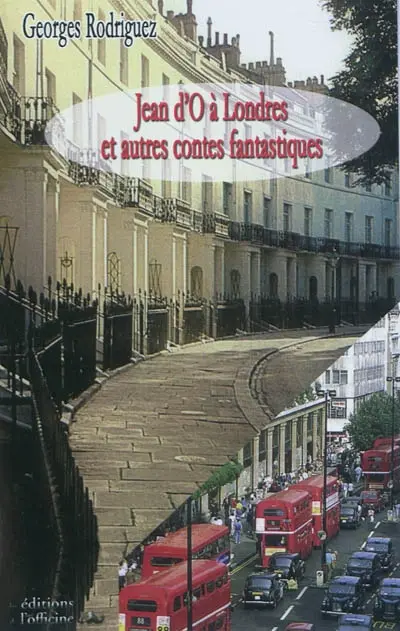 Jean d'O à Londres : et autres contes fantastiques