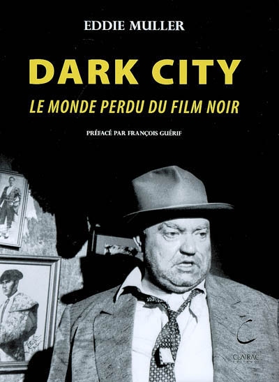 Dark City : le monde perdu du film noir