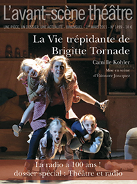 Avant-scène théâtre (L'), n° 1499. La vie trépidante de Brigitte Tornade